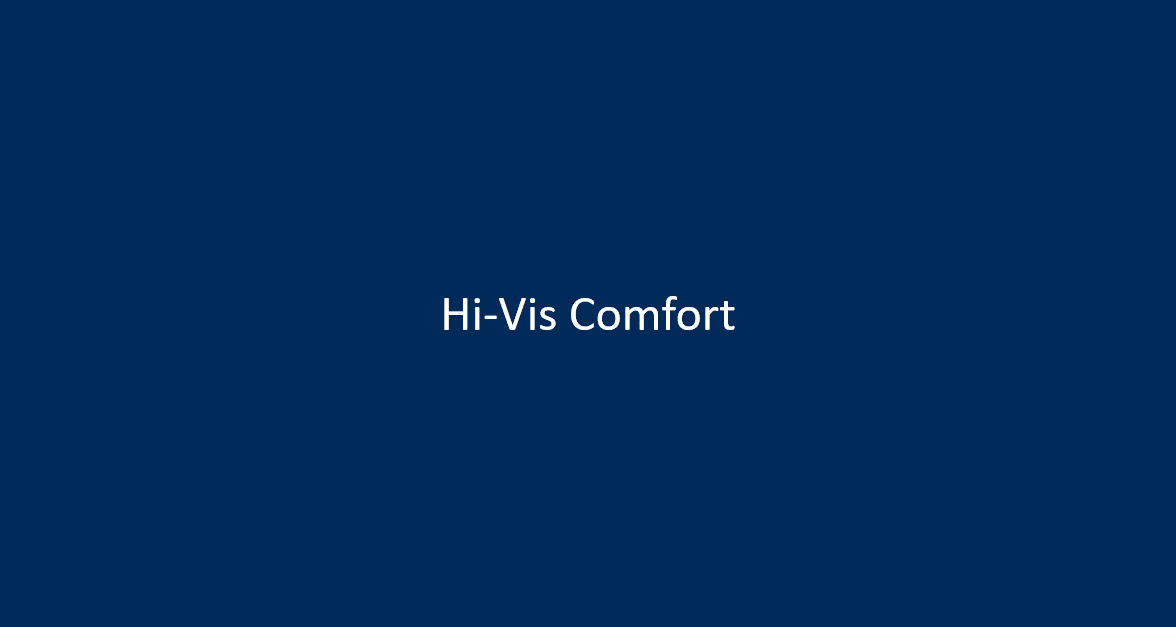 Hi-Vis Comfort
